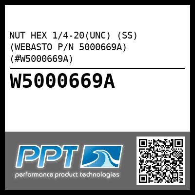 NUT HEX 1/4-20(UNC) (SS) (WEBASTO P/N 5000669A) (#W5000669A)