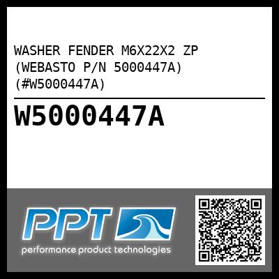 WASHER FENDER M6X22X2 ZP (WEBASTO P/N 5000447A) (#W5000447A)