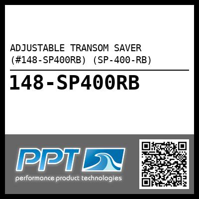 ADJUSTABLE TRANSOM SAVER (#148-SP400RB) (SP-400-RB) - Click Here to See Product Details