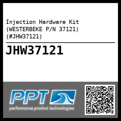 Injection Hardware Kit (WESTERBEKE P/N 37121) (#JHW37121)
