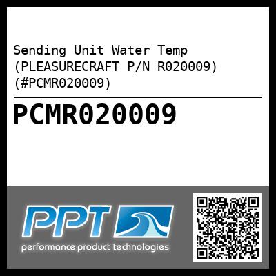 Sending Unit Water Temp (PLEASURECRAFT P/N R020009) (#PCMR020009)
