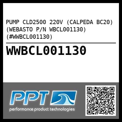 PUMP CLD2500 220V (CALPEDA BC20) (WEBASTO P/N WBCL001130) (#WWBCL001130)