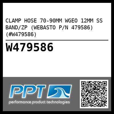 CLAMP HOSE 70-90MM WGEO 12MM SS BAND/ZP (WEBASTO P/N 479586) (#W479586)