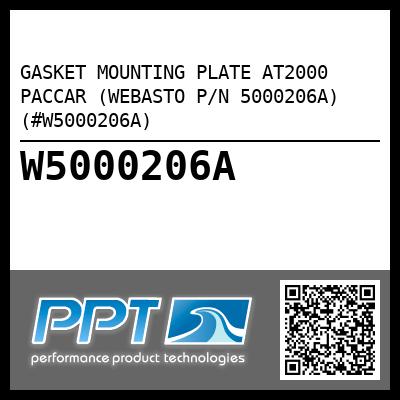 GASKET MOUNTING PLATE AT2000 PACCAR (WEBASTO P/N 5000206A) (#W5000206A)