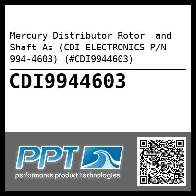Mercury Distributor Rotor  and  Shaft As (CDI ELECTRONICS P/N 994-4603) (#CDI9944603)