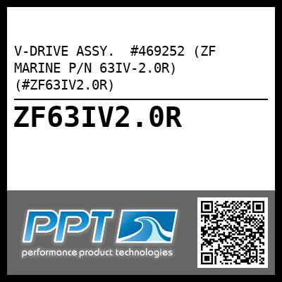 V-DRIVE ASSY.  #469252 (ZF MARINE P/N 63IV-2.0R) (#ZF63IV2.0R)