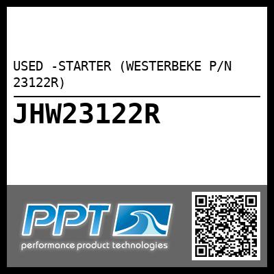 USED -STARTER (WESTERBEKE P/N 23122R)