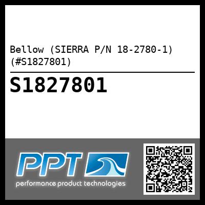 Bellow (SIERRA P/N 18-2780-1) (#S1827801)