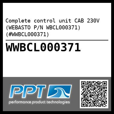 Complete control unit CAB 230V (WEBASTO P/N WBCL000371) (#WWBCL000371)