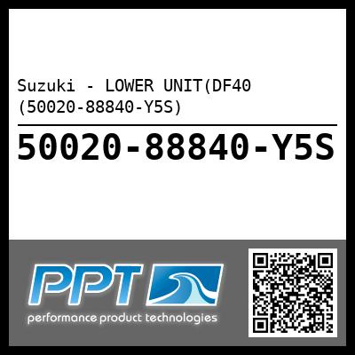 Suzuki - LOWER UNIT(DF40 (50020-88840-Y5S)