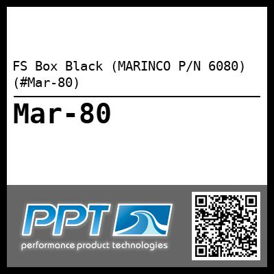FS Box Black (MARINCO P/N 6080) (#Mar-80)