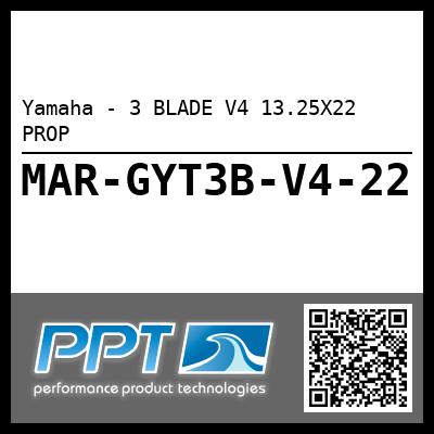 Yamaha - 3 BLADE V4 13.25X22 PROP
