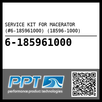 SERVICE KIT FOR MACERATOR  (#6-185961000) (18596-1000)