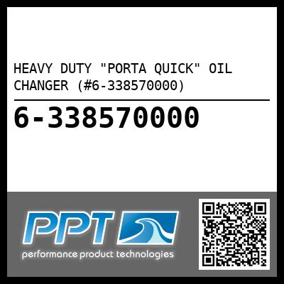 HEAVY DUTY "PORTA QUICK" OIL CHANGER (#6-338570000)