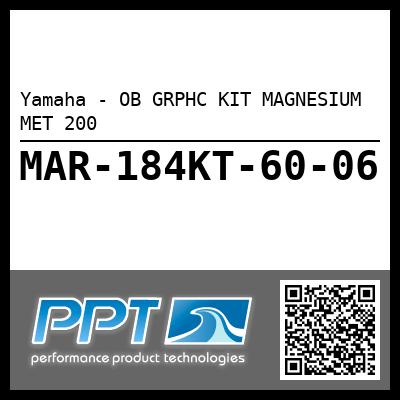 Yamaha - OB GRPHC KIT MAGNESIUM MET 200