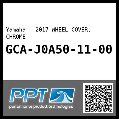 Yamaha - 2017 WHEEL COVER, CHROME