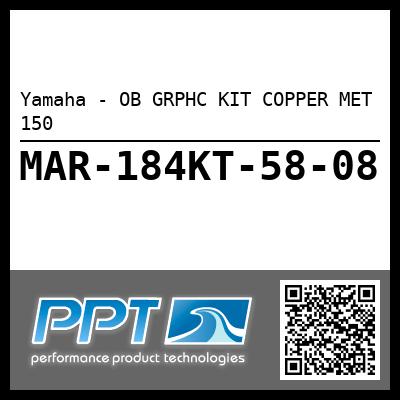 Yamaha - OB GRPHC KIT COPPER MET 150