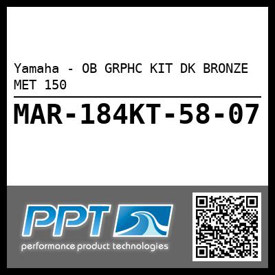 Yamaha - OB GRPHC KIT DK BRONZE MET 150