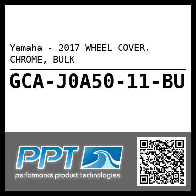 Yamaha - 2017 WHEEL COVER, CHROME, BULK