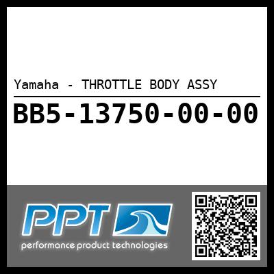 Yamaha - THROTTLE BODY ASSY