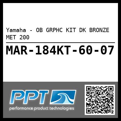 Yamaha - OB GRPHC KIT DK BRONZE MET 200
