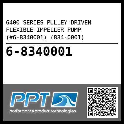 6400 SERIES PULLEY DRIVEN FLEXIBLE IMPELLER PUMP (#6-8340001) (834-0001) - Click Here to See Product Details