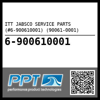 ITT JABSCO SERVICE PARTS (#6-900610001) - Click Here to See Product Details