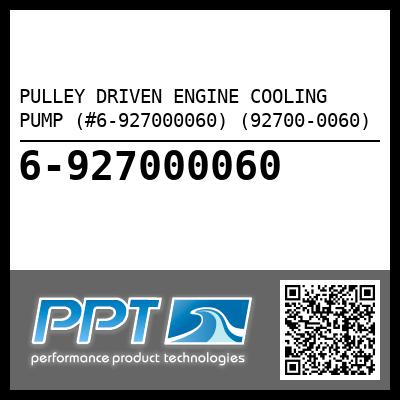 PULLEY DRIVEN ENGINE COOLING PUMP (#6-927000060) (92700-0060)