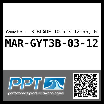 Yamaha - 3 BLADE 10.5 X 12 SS, G