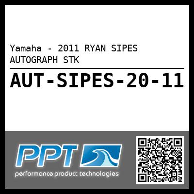 Yamaha - 2011 RYAN SIPES AUTOGRAPH STK