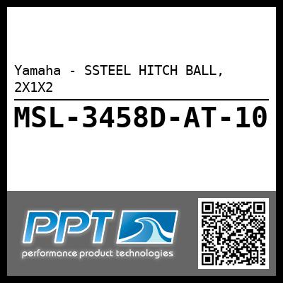 Yamaha - SSTEEL HITCH BALL, 2X1X2