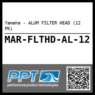 Yamaha - ALUM FILTER HEAD (12 PK)