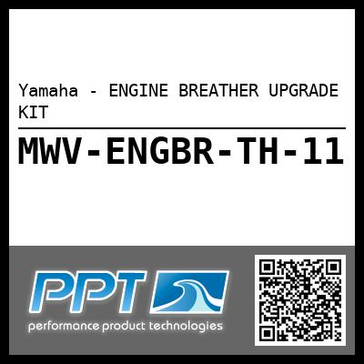 Yamaha - ENGINE BREATHER UPGRADE KIT