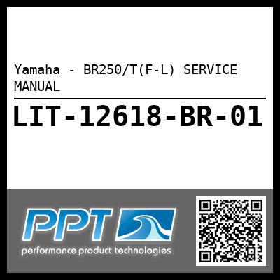 Yamaha - BR250/T(F-L) SERVICE MANUAL