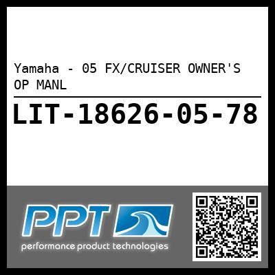 Yamaha - 05 FX/CRUISER OWNER'S OP MANL