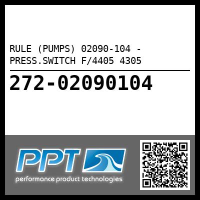 RULE (PUMPS) 02090-104 - PRESS.SWITCH F/4405 4305