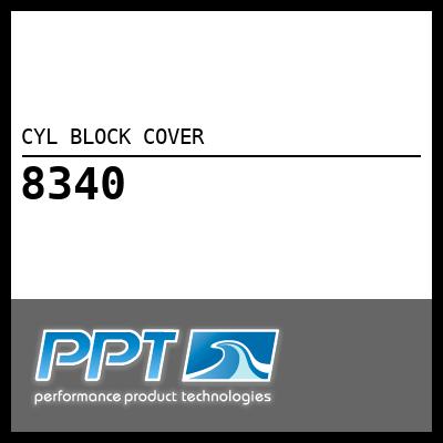 CYL BLOCK COVER CYL BLOCK COVER