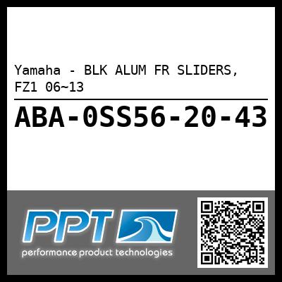 Yamaha - BLK ALUM FR SLIDERS, FZ1 06~13