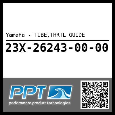 Yamaha - TUBE,THRTL GUIDE
