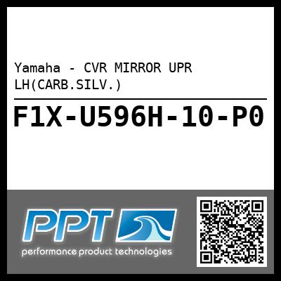 Yamaha - CVR MIRROR UPR LH(CARB.SILV.)