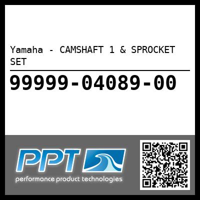 Yamaha - CAMSHAFT 1 & SPROCKET SET