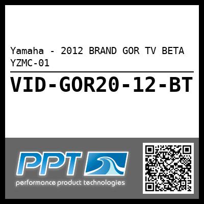 Yamaha - 2012 BRAND GOR TV BETA YZMC-01