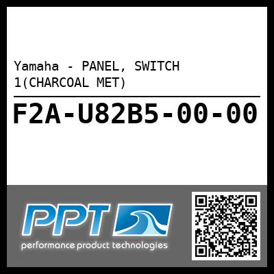 Yamaha - PANEL, SWITCH 1(CHARCOAL MET)