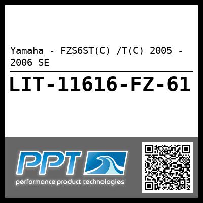 Yamaha - FZS6ST(C) /T(C) 2005 - 2006 SE