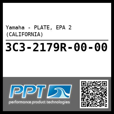 Yamaha - PLATE, EPA 2 (CALIFORNIA)