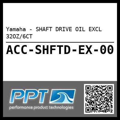 Yamaha - SHAFT DRIVE OIL EXCL 32OZ/6CT