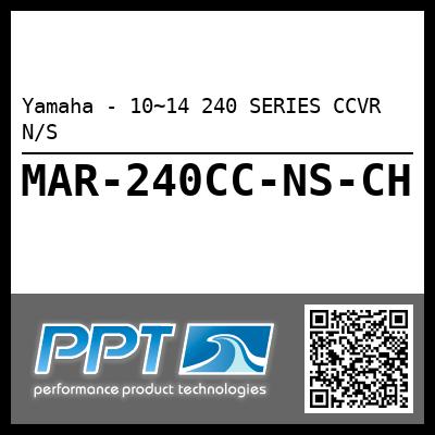 Yamaha - 10~14 240 SERIES CCVR N/S