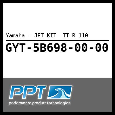 Yamaha - JET KIT TT-R 110 Yamaha - JET KIT TT-R 110