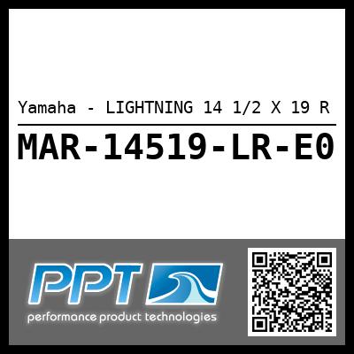Yamaha - LIGHTNING 14 1/2 X 19 R