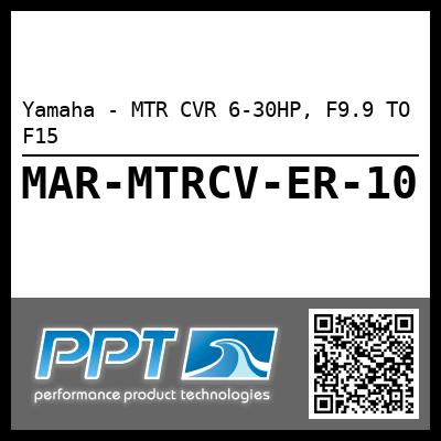Yamaha - MTR CVR 6-30HP, F9.9 TO F15